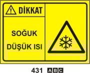 Dikkat Soğuk Düşük Isı