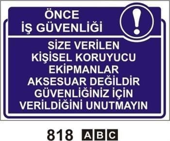 Size Verilen Koruyucu Ekipmanlar Aksesuar değildir Güvenliğiniz İçin Verildiğini Unutmayın