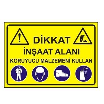 Dİkkat İnşaat Alanı Koruyucu Malzemeni Kullan 35x50 cm Sticker (Yapışkanlı) Etiket