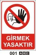 Girmek Yasaktır