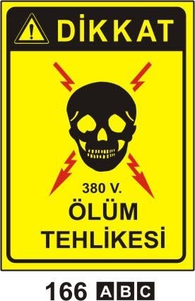 Dikkat 380 volt Ölüm Tehlikesi