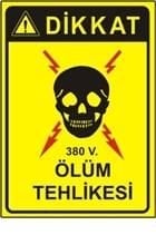 Dikkat 380 volt Ölüm Tehlikesi 35x50 cm Dekota (Forex) 3 mm