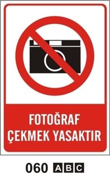 Fotoğraf Çekmek Yasaktır 50x70 cm Dekota (Forex) 3mm