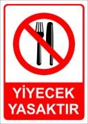 Yiyecek Yasaktır Levhası