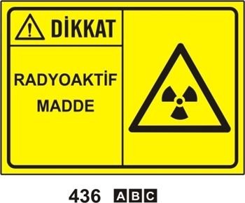 Dikkat Radyoaktif Madde 35x50 cm Sticker (Yapışkanlı) Etiket