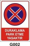 Duraklama ve Park Etmek Yasaktır