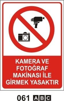 Kamera ve Fotoğraf Makinası İle Girmek Yasaktır 35x50 cm Dekota (Forex) 3mm