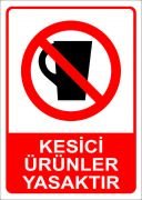 Kesici Ürünler Yasaktır 35x50 cm PVC(Plastik) 0,50mm