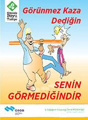 Görünmez Kaza Dediğin Senin Görmediğindir 50X70 CM 3MM DEKOTA LEVHA