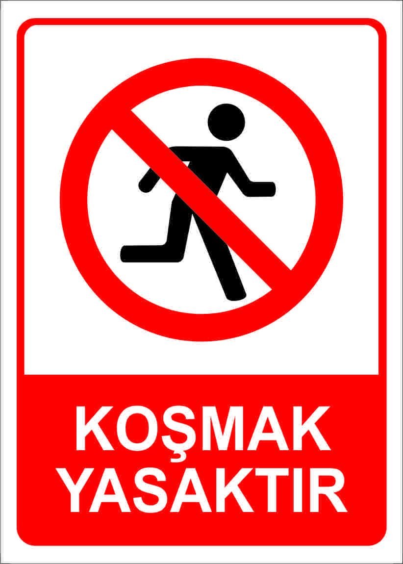 Koşmak Yasaktır 25x35 cm PVC (Plastik) 0,50mm