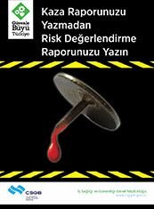Kaza Raporunu Yazmadan Risk Değerlendirme Raporunu yazın 50X70 CM 3MM DEKOTA LEVHA