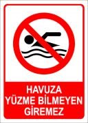 Havuza Yüzme Bilmeyen Giremez 50x70 cm Saç (Galvaniz) 0,50mm