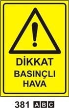 Dikkat Basınçlı Hava 35x50 cm Sticker (Yapışkanlı) Etiket