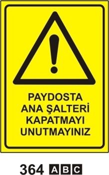 Paydosta Ana Şalteri Kapamayı Unutmayınız 35x50 cm PVC(Plastik) 0,50mm