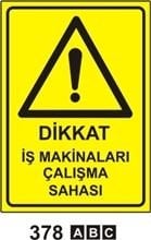 Dikkat İş Makinaları Çalışma Sahası 35x50 cm Sticker (Yapışkanlı) Etiket