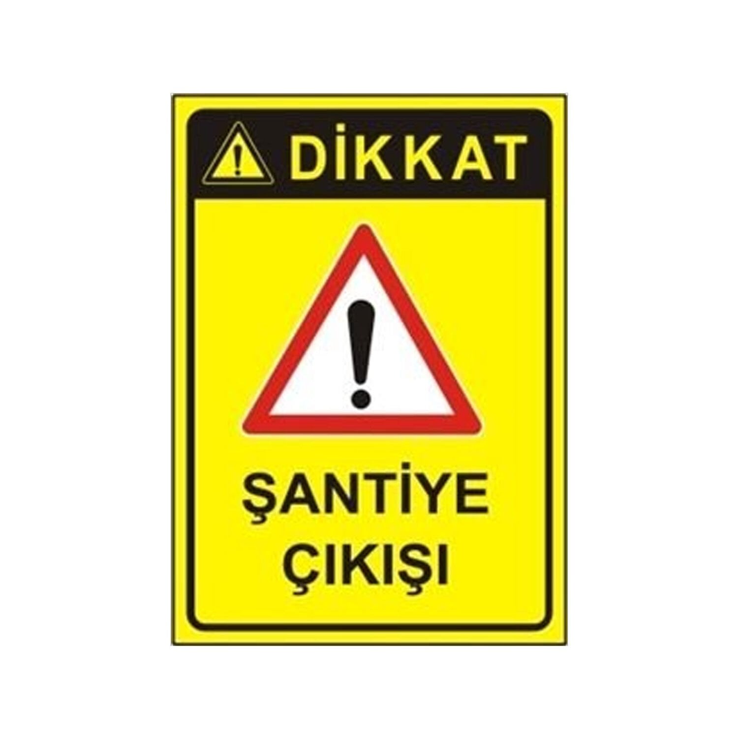 Şantiye Çıkışı Levhası