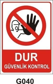 Dur Güvenlik Kontrol