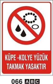 Küpe Kolye Yüzük Takmak Yasaktır 25x35 cm Saç (Galvaniz) 0,50mm