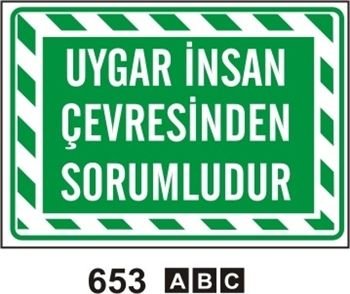 Uygar İnsan Çevresinden Sorumludur 35x50 cm Sticker (Yapışkanlı) Etiket