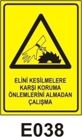 Dikkat Elini Kesilmelere Karşı Koruma Önlemlerini Almadan Çalışma 35x50 cm Sticker (Yapışkanlı) Etiket