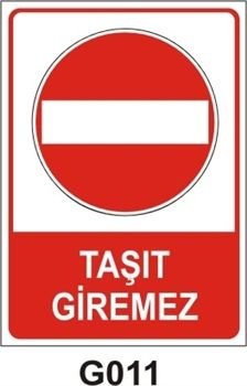 Taşıt Giremez 35x50 cm Sticker Etiket