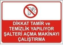 Dikkat Tamir Ve Temizlik Yapılıyor Şalteri  Açma Makinayı Çalıştırma 35x50 cm PVC (Plastik) 0.50 mm