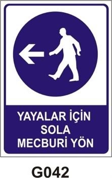 Yayalar İçin Sola Mecburi Yol 35x50 cm Sticker Etiket