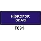 Hidrofor Odası 10x15 cm Sticker (Yapışkanlı) Etiket