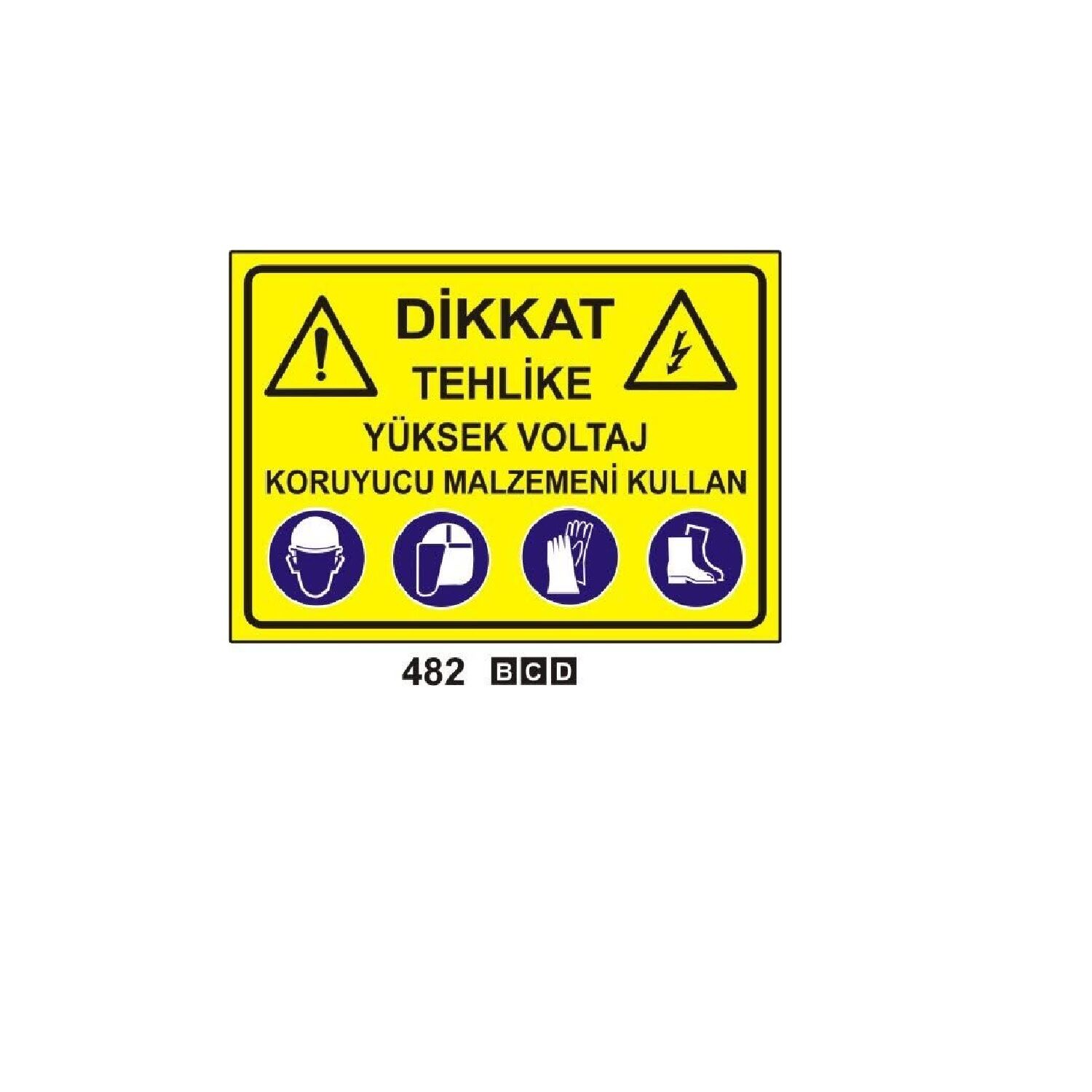 Dikkat Yüksek Voltaj Koruyucu Malzeme kullan