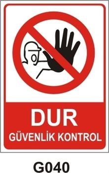 Dur Güvenlik Kontrol 35x50 cm Sticker Etiket