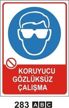 KORUYUCU GÖZLÜKSÜZ ÇALIŞMA 35x50 cm Sticker (Yapışkanlı) Etiket