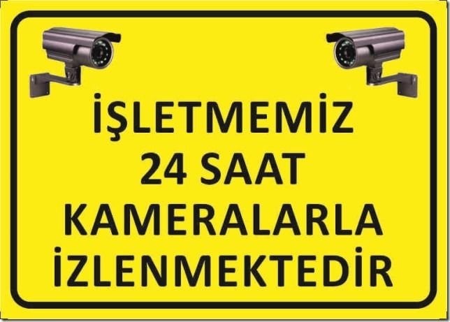 İşletmemiz 24 Saat Kameralarla İzlenmektedir