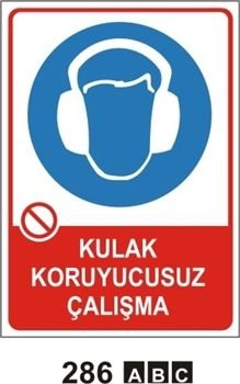 Kulak Koruyucusuz Çalışma 35x50 cm Sticker (Yapışkanlı) Etiket