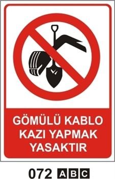 Gömülü Kablo Kazı Yapmak Yasaktır 35x50 cm PVC(Plastik) 0,50mm