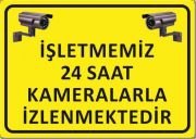İşletmemiz 24 Saat Kameralarla İzlenmektedir 25x35 cm Dekota (Forex) 3mm
