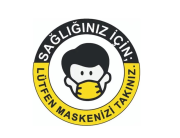 Sağlığınız İçin Maskenizi Takınız