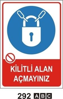 Kilitli Alan Açmayınız 35x50 cm Sticker (Yapışkanlı) Etiket