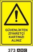 Güvenlikten Ziyaretçi Kartını Alınız
