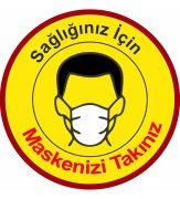 Maskesiz Girmeyiniz Mesafeni koru 30 Cm Çap