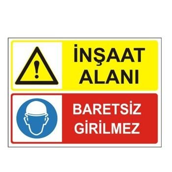 İnşaat Alanına Baretsiz Girilmez 35x50 cm Sticker (Yapışkanlı) Etiket