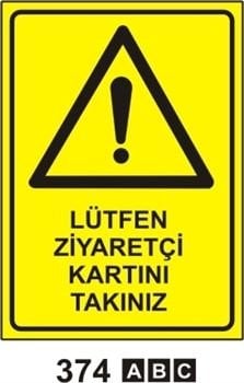Lütfen Ziyaretçi Kartınızı Takınız 50x70 cm Dekota (Forex) 3mm