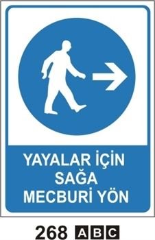 Yayalar İçin Sağa  Mecburi Yol 35x50 cm Sticker (Yapışkanlı) Etiket