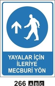 Yayalar İçin İleriye Mecburi Yön 25x35 cm Sticker (Yapışkanlı) Etiket