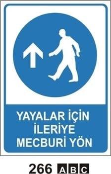 Yayalar İçin İleriye Mecburi Yön 35x50 cm Sticker (Yapışkanlı) Etiket