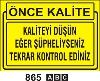 Önce Kalite 25x35 cm Sticker (Yapışkanlı) Etiket