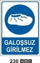 Galoşsuz Girilmez 25x35 cm Dekota (Forex) 3mm