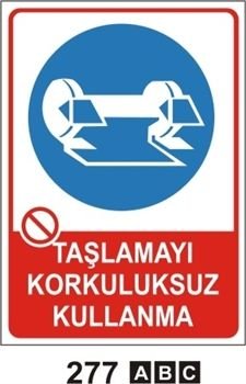 Taşlamayı Korkuluksuz Kullanma 35x50 cm Sticker (Yapışkanlı) Etiket