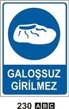 Galoşsuz Girilmez 35x50 cm Dekota (Forex) 3mm
