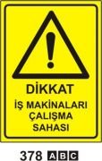 Dikkat İş Makinaları Çalışma Sahası