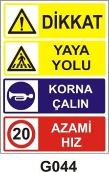 Dikkat Yaya Alanı Korna Çalın Azami Hız 20 35x50 cm Sticker Etiket